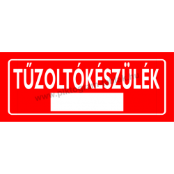 Tűzoltókészülék tűzvédelmi piktogram tábla