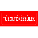 Tűzoltókészülék tűzvédelmi piktogram tábla