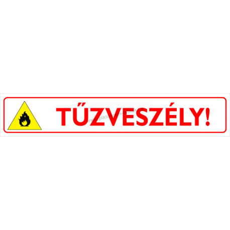 Tűzveszélyes piktogram tábla