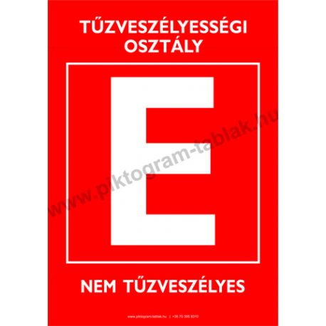 E tűzveszélyességi osztály tűzvédelmi piktogram tábla