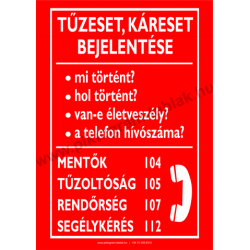 Tűzeset, káreset bejelentő tűzvédelmi piktogram tábla