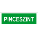 Utánvilágító pinceszint piktogram tábla