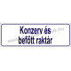 Konzerv és befőtt raktár HACCP tábla