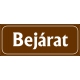 Bejárat 25x10 cm